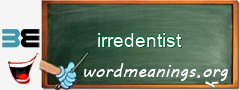 WordMeaning blackboard for irredentist